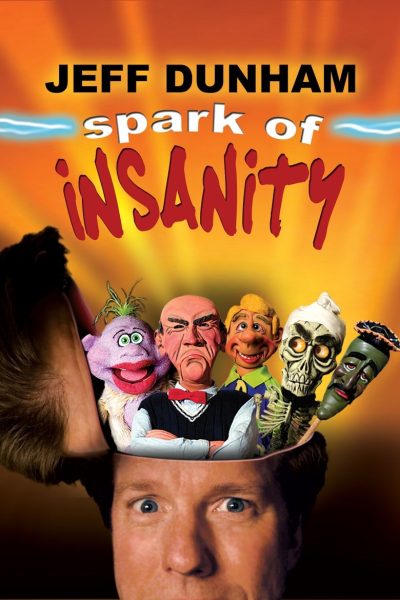 Plakát Jeff Dunham: Spark of Insanity