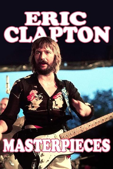 Plakát Eric Clapton: Masterpieces