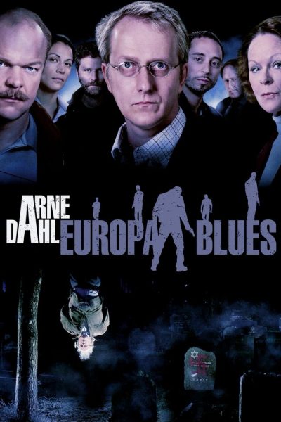 Plakát Arne Dahl: Evropské blues