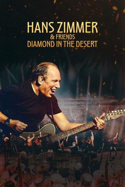 Plakát Hans Zimmer & Friends: Diamond in the Desert