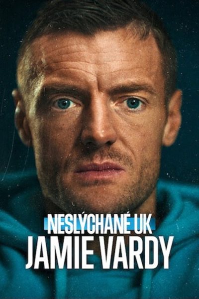 Neslýchané UK: Jamie Vardy