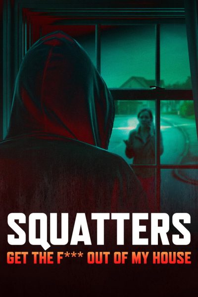 Squatters: Get the F*** Out of My House