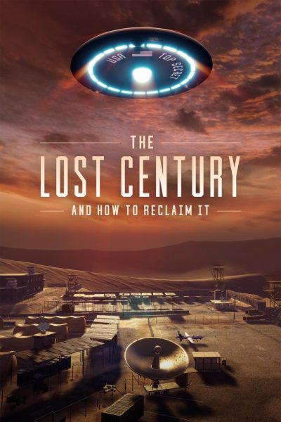 Plakát The Lost Century: And How to Reclaim It
