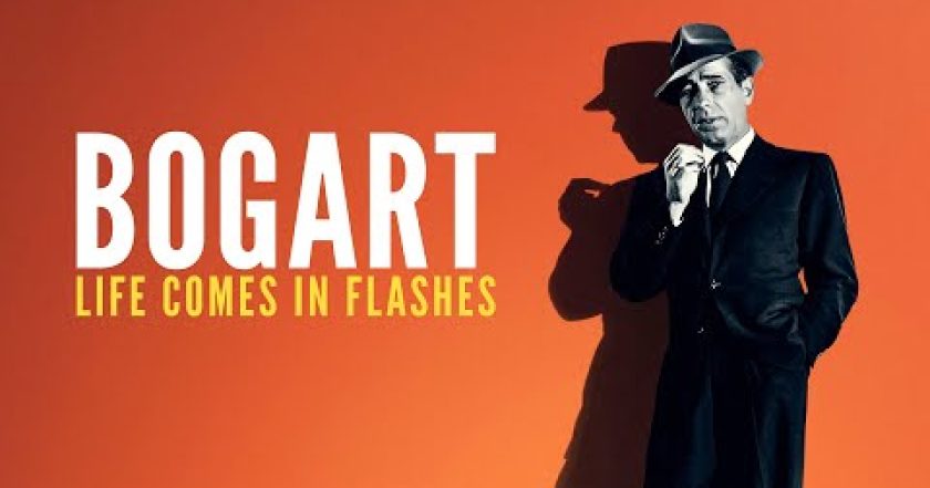 Bogart: Life Comes in Flashes