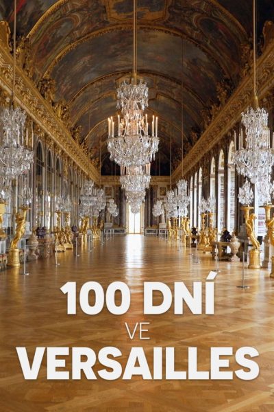 Plakát 100 dní ve Versailles