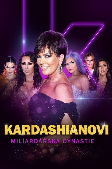 Plakát Kardashianovi: Miliardářská dynastie