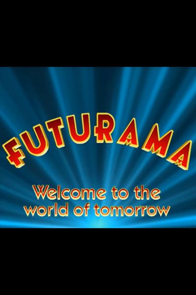 Plakát Futurama: Welcome to the World of Tomorrow