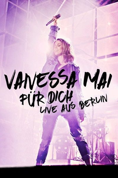 Plakát Vanessa Mai - Für dich - Live aus Berlin
