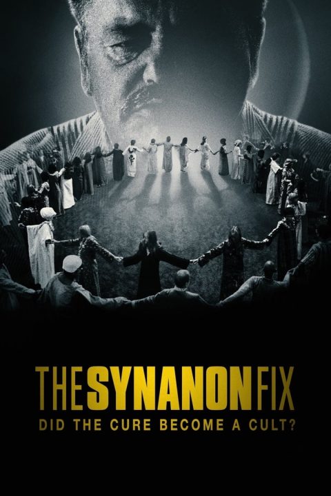 Plakát The Synanon Fix: Did the Cure Become a Cult?