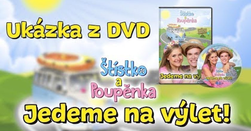 Štístko a Poupěnka – Jedeme na výlet!