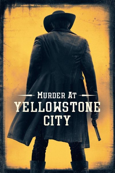 Plakát Murder at Yellowstone City