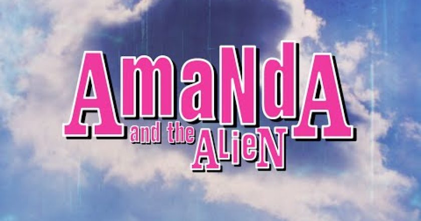 Amanda & the Alien