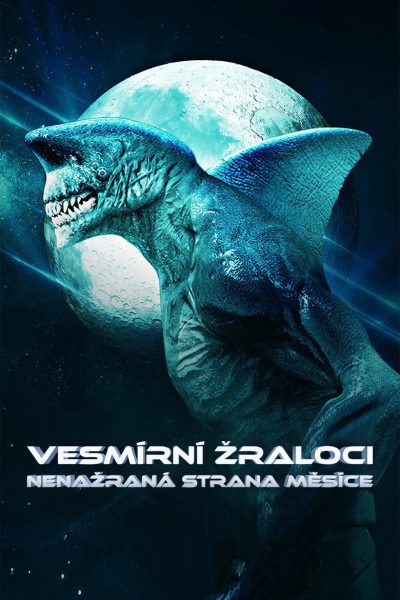 Vesmírní žraloci: Nenažraná strana Měsíce