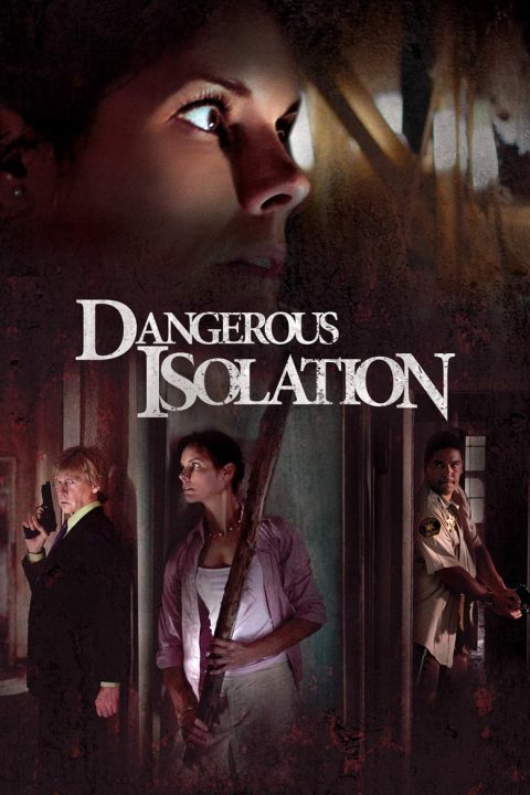 Plakát Dangerous Isolation