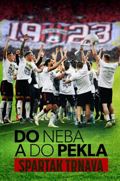 Plakát Do neba a do pekla: Spartak Trnava