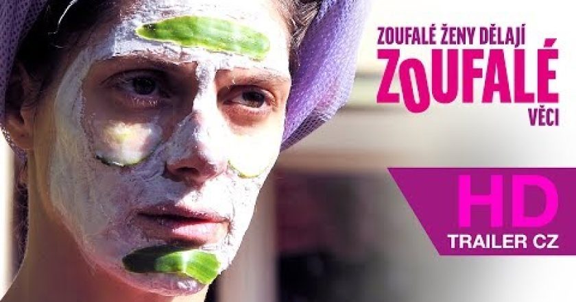 Zoufalé ženy dělají zoufalé věci