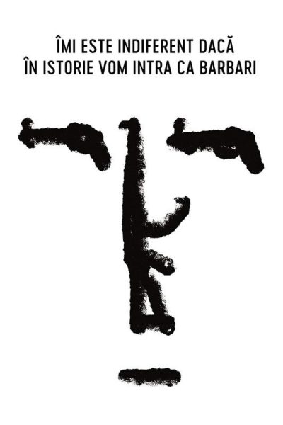 Plakát „Je mi jedno, že se zapíšeme do dějin jako barbaři“