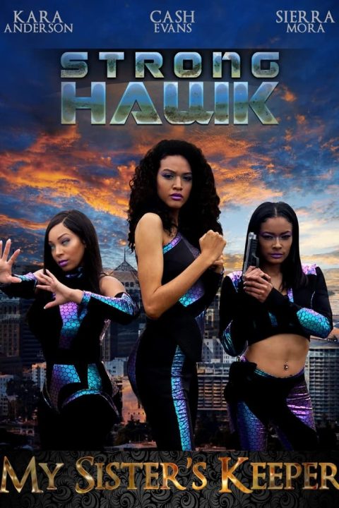 Strong Hawk: My Sister's Keeper