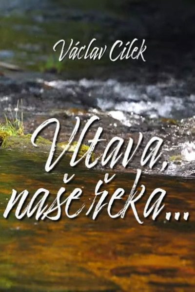 Plakát Vltava, naše řeka