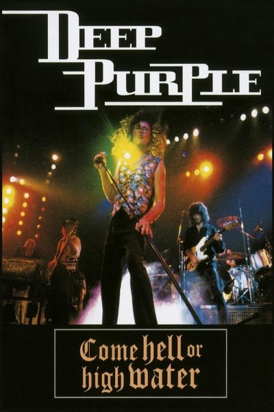 Deep Purple: Come Hell or High Water