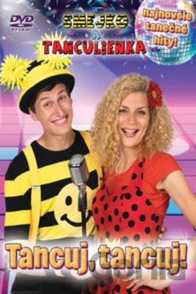 Plakát Smejko a Tanculienka – Tancuj, tancuj!