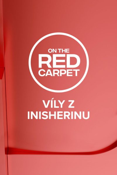 Plakát On the Red Carpet: Víly z Inisherinu