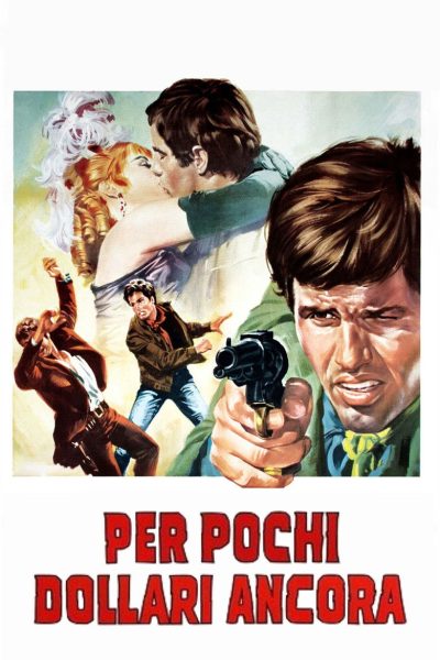 Plakát Per pochi dollari ancora