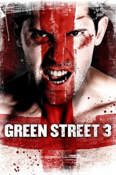 Plakát Green Street 3: Rváči nikdy nezlomení