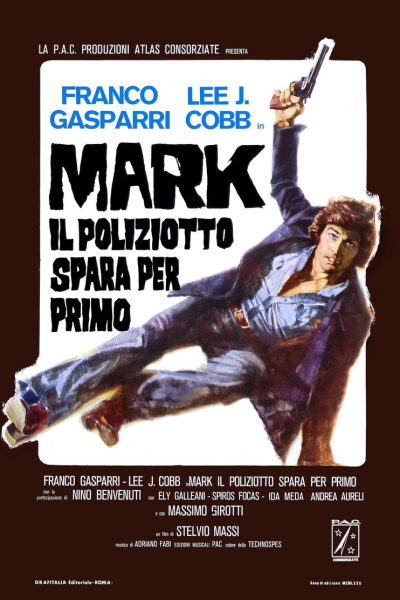 Plakát Mark il poliziotto spara per primo
