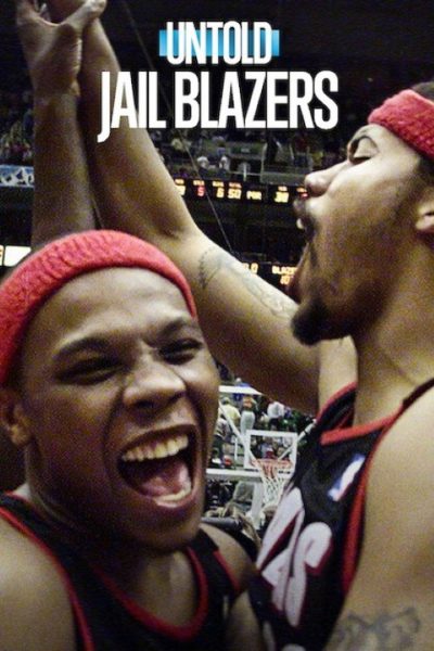 Neslýchané: Jail Blazers