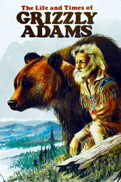 Plakát The Life and Times of Grizzly Adams
