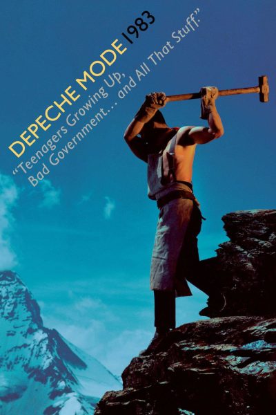 Plakát Depeche Mode: 1983 „Dospívající teenageři, špatná vláda… a to všechno