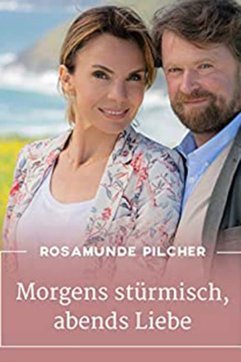 Plakát Rosamunde Pilcher: Bouřlivá rána, šťastné konce