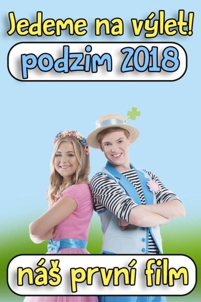 Plakát Štístko a Poupěnka – Jedeme na výlet!