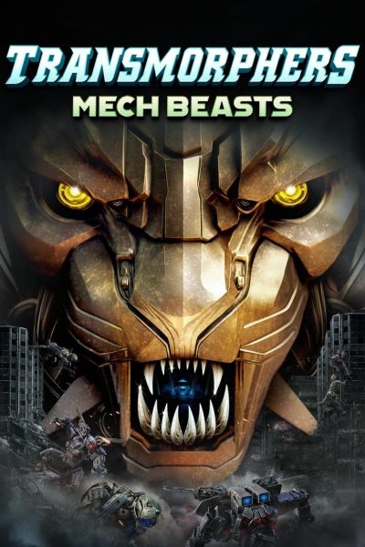 Plakát Transmorphers: Mech Beasts