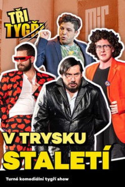 Plakát TŘI TYGŘI: V trysku staletí