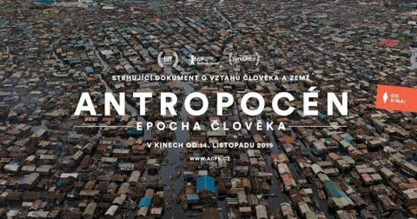 Antropocén: Epocha člověka